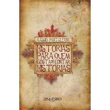 Histórias Para Quem Gosta De Contar Histórias