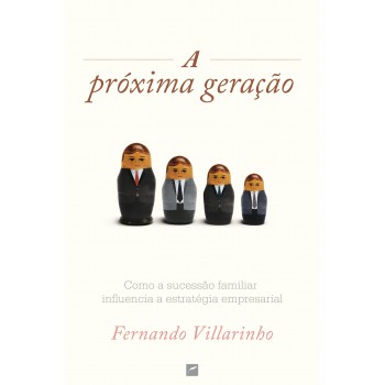 A próxima geração: Como a sucessão familiar influencia a estratégia empresarial