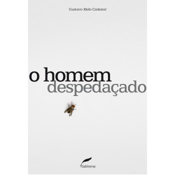 O homem despedaçado