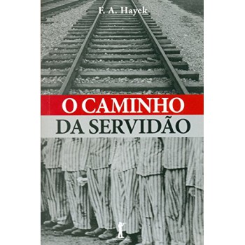 O Caminho Da Servidão