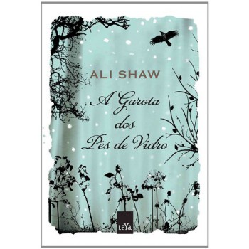 A Garota Dos Pes De Vidro