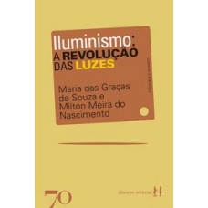 Iluminismo: A Revolução Das Luzes