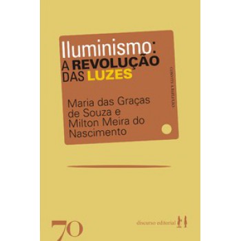 Iluminismo: A Revolução Das Luzes