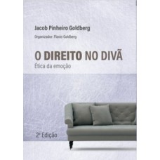 O Direito No Divã: ética Da Emoção