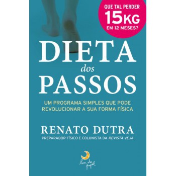 A Dieta Dos Passos A Dieta Dos Passos