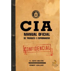 Cia - Manual Oficial De Truques E Espionagem
