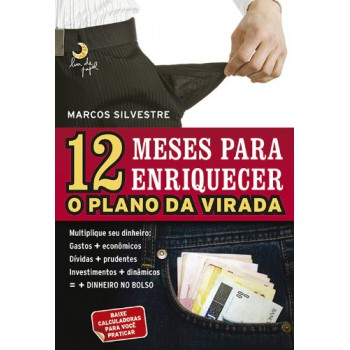 12 Meses Para Enriquecer (masculino): O Plano Da Virada