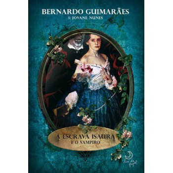 A Escrava Isaura E O Vampiro