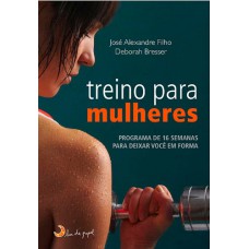Treino Para Mulheres Treino Para Mulheres