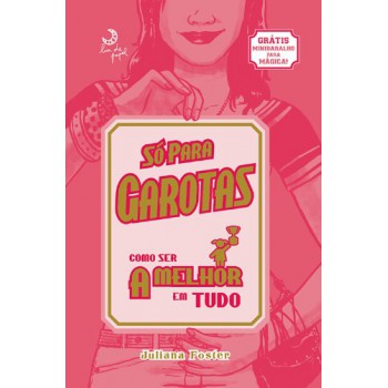 Só Para Garotas: Como Ser A Melhor Em Tudo