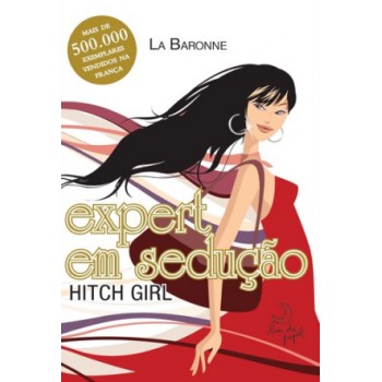 Expert Em Sedução: Hitch Girl