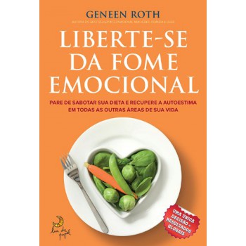 Liberte-se Da Fome Emocional