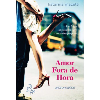 Amor Fora De Hora