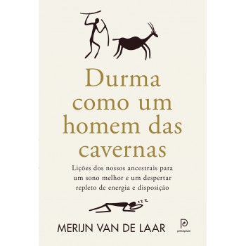 Durma Como Um Homem Das Cavernas