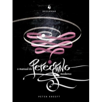 O Manual Do Peregrino Moderno