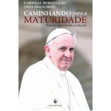 Caminhando Para A Maturidade