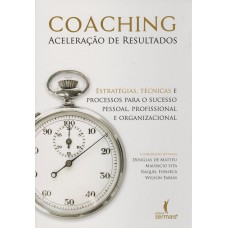 Coaching: Aceleração De Resultados