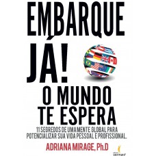 Embarque Já!: O Mundo Te Espera