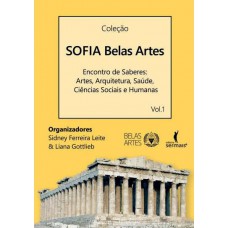 Sofia Belas Artes - Encontro De Saberes: Artes, Arquitetura, Saúde, Ciências Sociais E Humanas