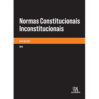 Normas Constitucionais Inconstitucionais