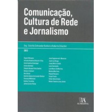 Comunicação, Cultura De Rede E Jornalismo