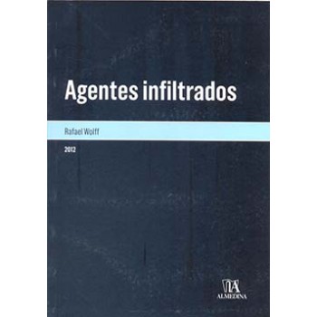 Agentes Infiltrados: O Magistrado Como Garantidor E Ferramenta De Aprimoramento Deste Meio Especial De Investigação