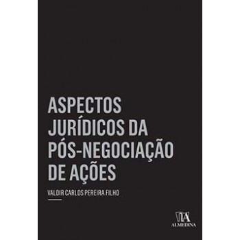 Aspectos Jurídicos Da Pós-negociação De Ações