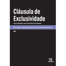 Cláusula De Exclusividade: Análise Concorrencial A Partir Do Caso Dos Créditos Consignados