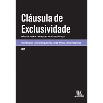 Cláusula De Exclusividade: Análise Concorrencial A Partir Do Caso Dos Créditos Consignados