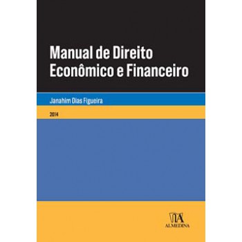 Manual De Direito Econômico E Financeiro