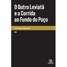 O Outro Leviatã E A Corrida Ao Fundo Do Poço