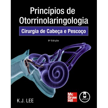 Princípios De Otorrinolaringologia: Cirurgia De Cabeça E Pescoço