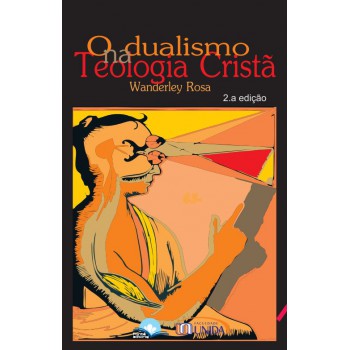O Dualismo Na Teologia Cristã