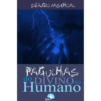 Agulhas Do Divino No Humano