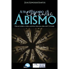 Atravessando O Grande Abismo
