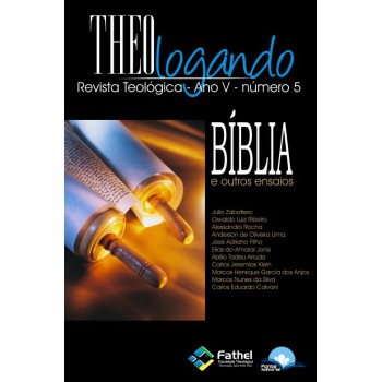 Revista Theologando - N05 - Bíblia E Outros Ensaios