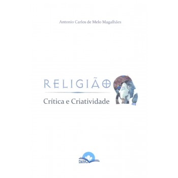 Religião Crítica E Criatividade