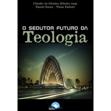 O Sedutor Uturo Da Teologia