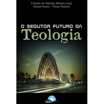 O Sedutor Uturo Da Teologia