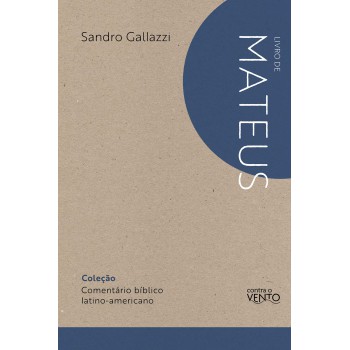 Comentário Bíblico Latino-americano: Mateus