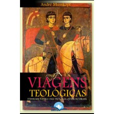 Via(da)gens Teol-gicas: Itinerários Para Uma Teologia Queer