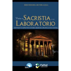 Entre A Sacristia E O Laborat-rio