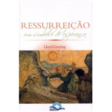 Ressurreição: Um Símbolo De Esperança