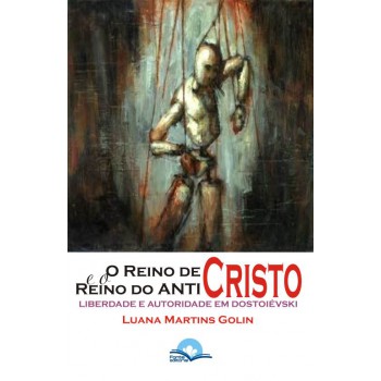 O Reino De Cristo E O Reino Do Anticristo