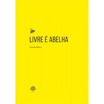 Livre é Abelha