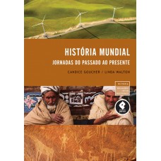 História Mundial: Jornadas Do Passado Ao Presente