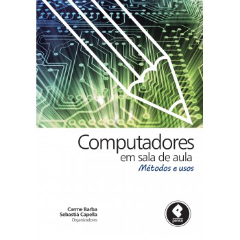 Computadores Em Sala De Aula: Métodos E Usos