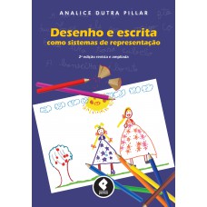 Desenho E Escrita Como Sistemas De Representação