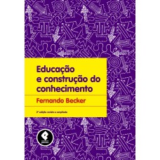 Educação E Construção Do Conhecimento