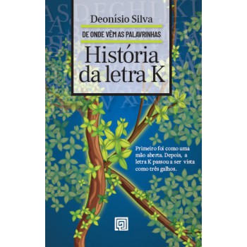 Hist-ria Da Letra K